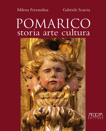 Pomarico. Storia arte cultura - Milena Ferrandina,Gabriele Scarcia - copertina