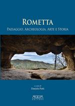 Rometta. Paesaggio, archeologia, arte e storia