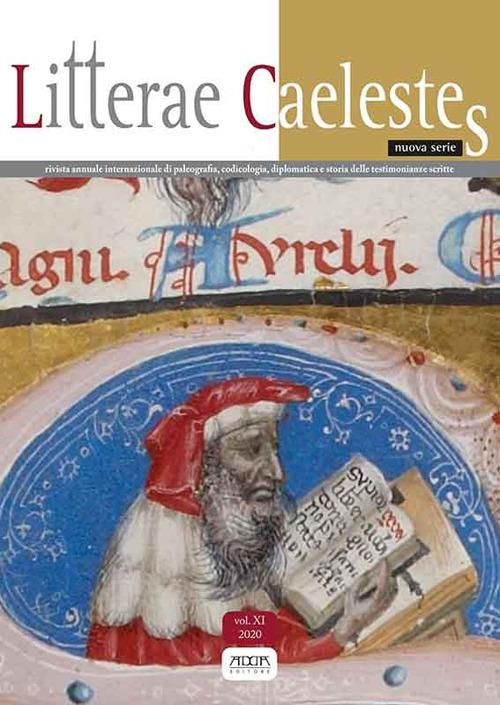 Litterae caelestes. Rivista annuale internazionale di paleografia, codicologia, diplomatica e storia delle testimonianze scritte (2020). Vol. 11 - copertina