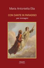 Con Dante in Paradiso per immagini