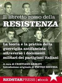 Il libretto rosso della Resistenza - Cristiano Armati - ebook