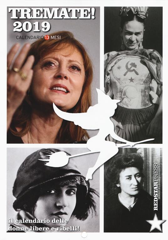 Tremate! 2019. Calendario delle donne libere e ribelli. Calendario 13 mesi - copertina