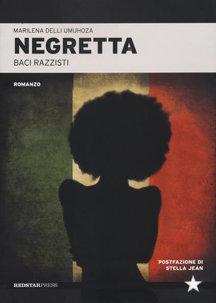 Negretta. Baci razzisti - Marilena Umuhoza Delli - copertina