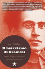 Il marxismo di Gramsci. Note sui «Quaderni del carcere»