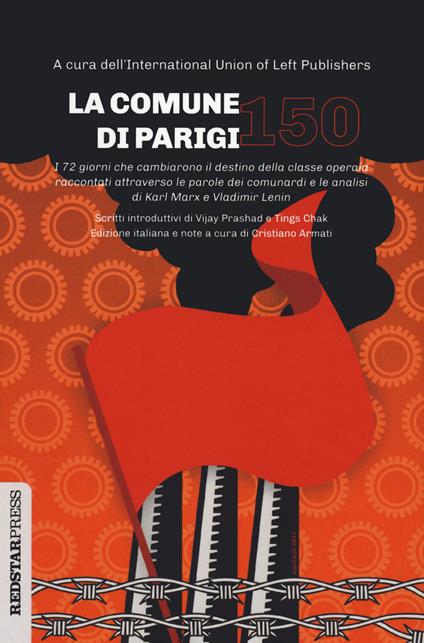 La Comune di Parigi 150. I 72 giorni che cambiarono il destino della classe operaia raccontati attraverso le parole dei comunardi e le analisi di Karl Marx e Vladimir Lenin - copertina