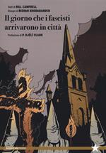 Il giorno che i fascisti arrivarono in città