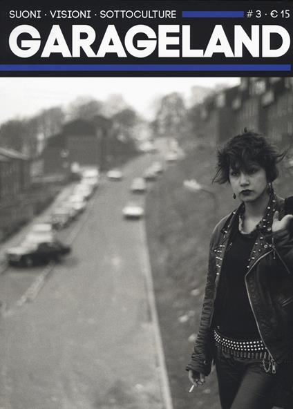 Garageland. Suoni, visioni, sottoculture. Vol. 3 - copertina