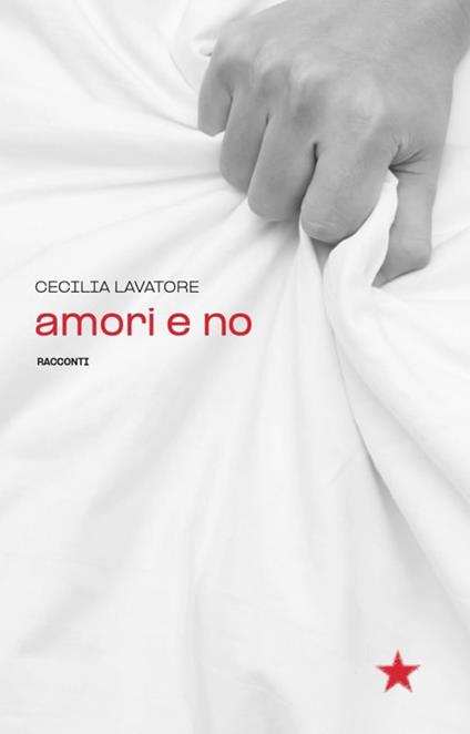 Amori e no - Cecilia Lavatore - copertina