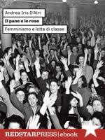 Il pane e le rose. Femminismo e lotta di classe