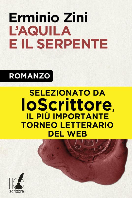 L' aquila e il serpente - Erminio Zini - ebook