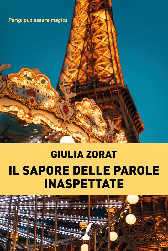 Il sapore delle parole inaspettate - Giulia Zorat - ebook
