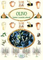 Olivo. Varietà e tecniche colturali