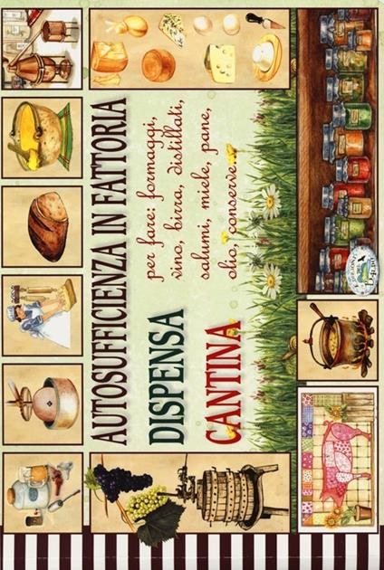 Autosufficienza in fattoria. Dispensa e cantina - copertina