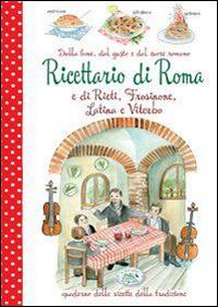 Dalla fame, dal gusto e dal cuore. Ricettario di Roma e Rieti, Frosinone, Latina e Viterbo - copertina