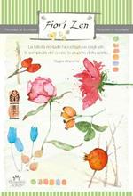 Fiori zen. Ricordati di ricordare