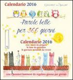 Parole belle per 366 giorni. Calendario 2016
