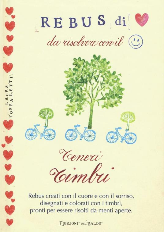 Rebus di cuore da risolvere con il sorriso. Teneri timbri - Laura Toffaletti - copertina