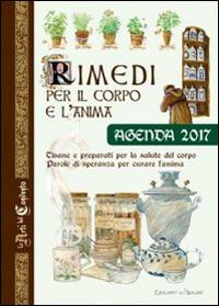 Rimedi per il corpo e l'anima. Agenda 2017 - copertina
