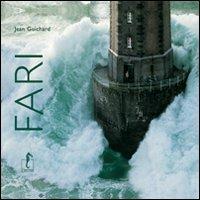 Fari. Ediz. illustrata - Jean Guichard - copertina