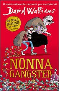 Nonna gangster - David Walliams - copertina