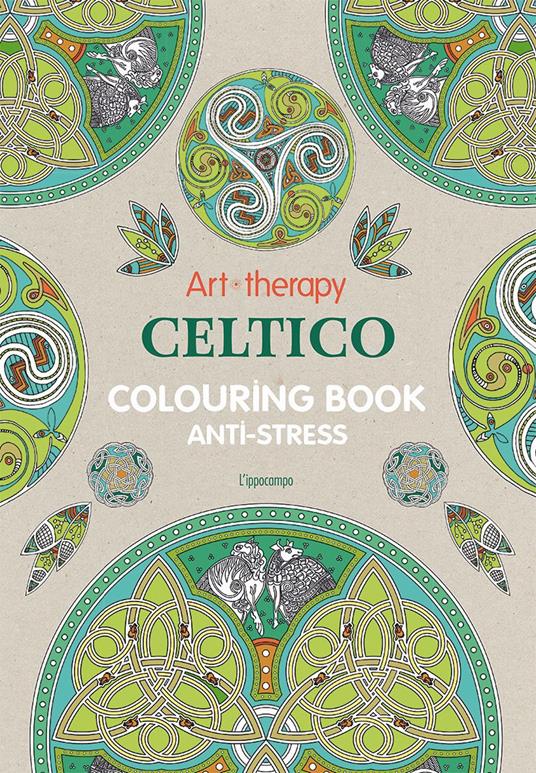 Art therapy. Celtico. Colouring book anti-stress - copertina