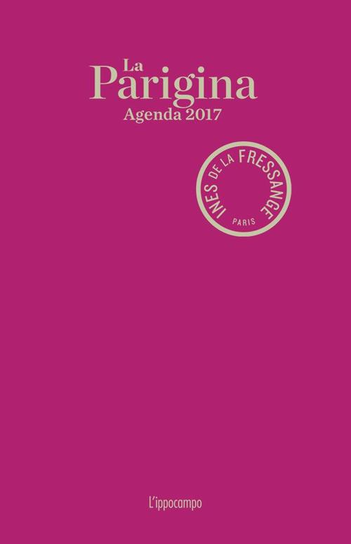 La parigina. Agenda 2017 - Ines de La Fressange - copertina