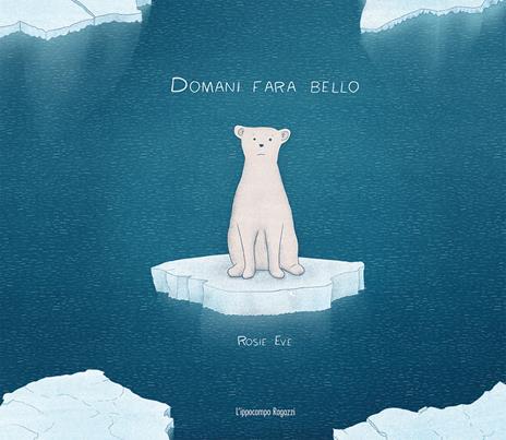 Domani farà bello - Rosie Eve - copertina