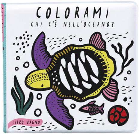 Colorami. Chi c'è nell'oceano? Libro bagno - Wee Gallery - copertina