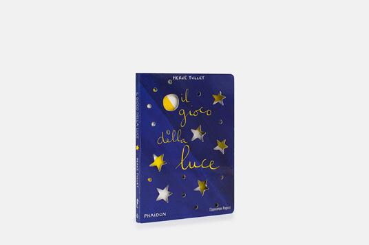 Il gioco della luce. Ediz. a colori - Hervé Tullet - 3