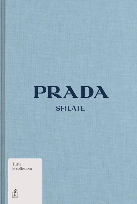 Prada. Sfilate. Ediz. illustrata - Susannah Frankel - copertina
