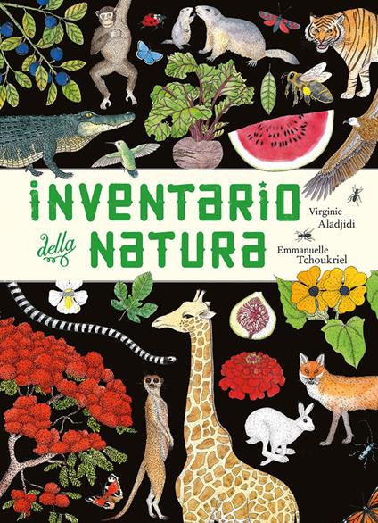 Inventario illustrato della natura - Emmanuelle Tchoukriel,Virginie Aladjidi - copertina