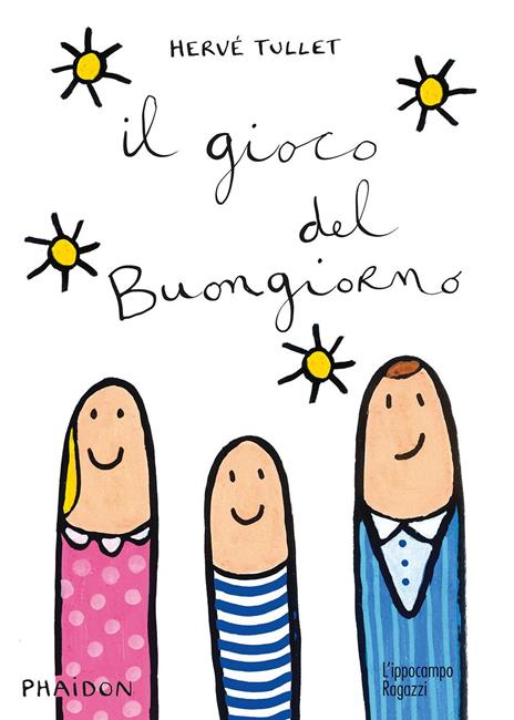 Il gioco del buongiorno. Ediz. illustrata - Hervé Tullet - copertina