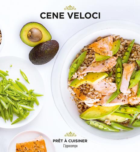 Cene veloci. Pret à cuisiner - copertina