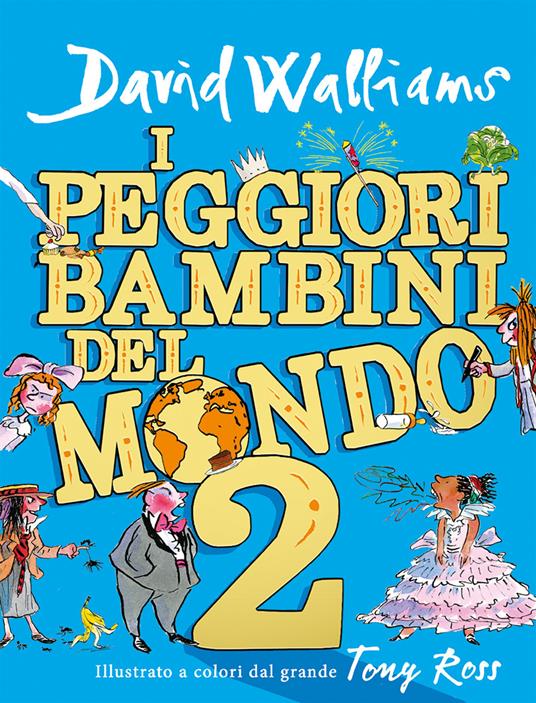 I peggiori bambini del mondo. Vol. 2 - David Walliams - copertina