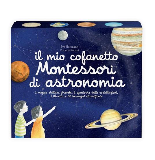 Il mio cofanetto Montessori di astronomia - Ève Herrmann,Roberta Rocchi - copertina