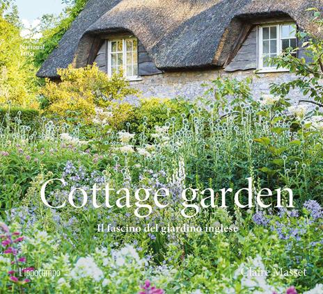 Cottage garden. Il fascino del giardino inglese. Ediz. illustrata - Claire Masset - copertina