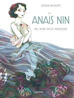 Anais Nin. Nel mare delle menzogne