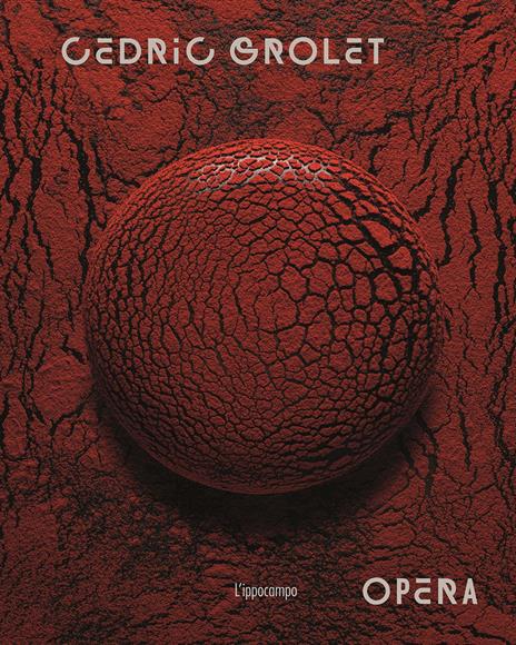 Opéra. Ediz. a colori - Cédric Grolet - copertina