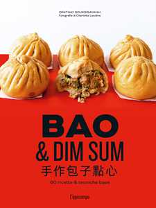 Libro Bao & dim sum. 60 ricette & tecniche basi Orathay Souksisavanh
