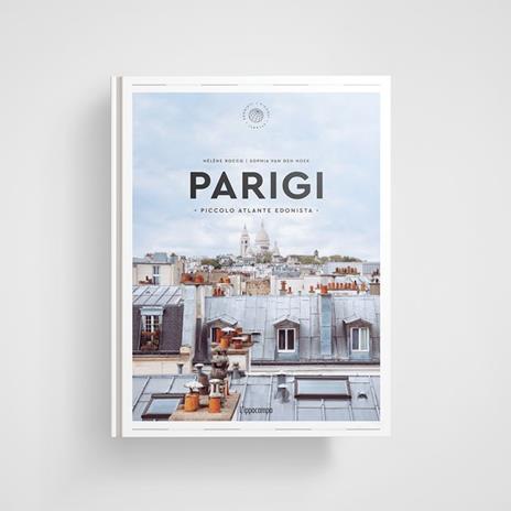 Parigi. Piccolo atlante edonista - Hélène Rocco - copertina