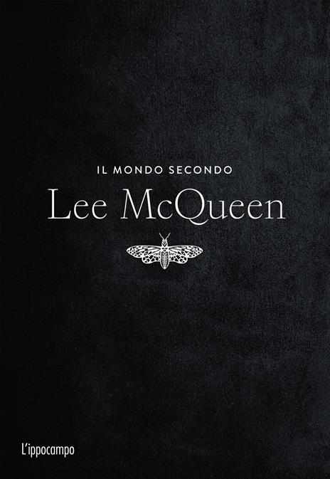 Il mondo secondo Lee McQueen - Alexander McQueen - copertina