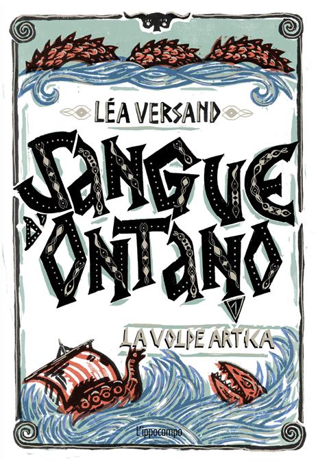 La volpe artica. Sangue d'ontano. Vol. 1 - Léa Versand - copertina