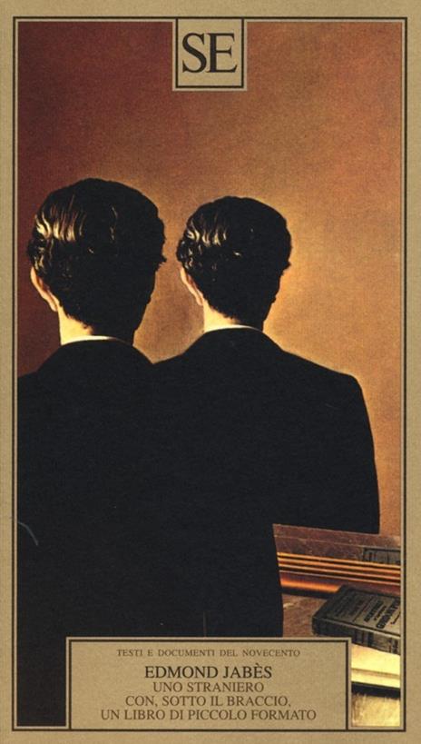 Uno straniero con, sotto il braccio, un libro di piccolo formato - Edmond Jabès - copertina