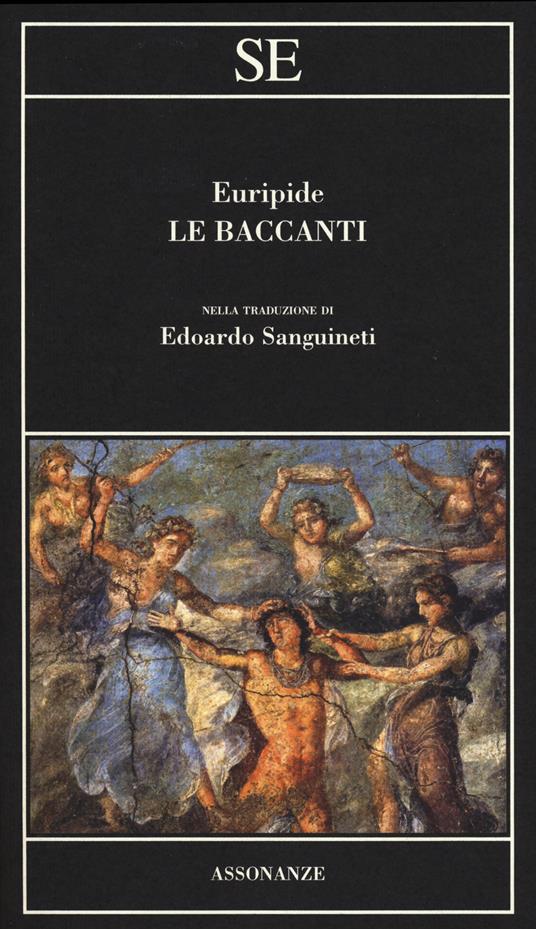 Le baccanti - Euripide - 2