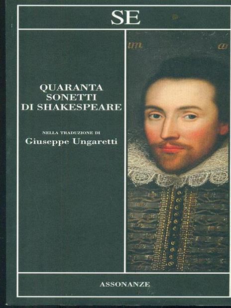 Quaranta sonetti di Shakespeare. Testo inglese a fronte - William Shakespeare - 4