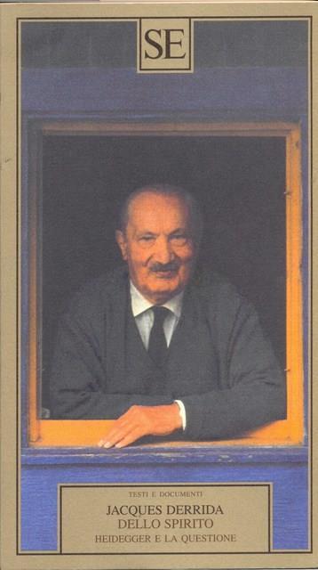 Dello spirito. Heidegger e la questione - Jacques Derrida - copertina