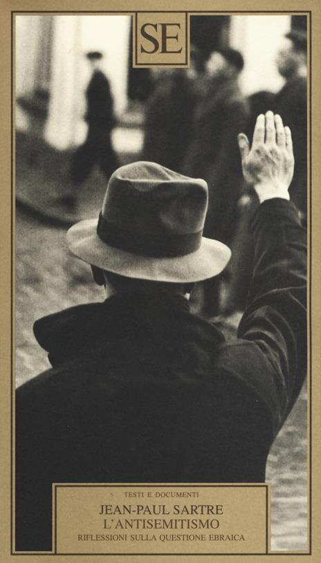 L'antisemitismo. Riflessioni sulla questione ebraica - Jean-Paul Sartre - copertina