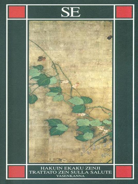 Yasenkanna. Trattato zen sulla salute - Zenji Hakuin Ekaku - 5