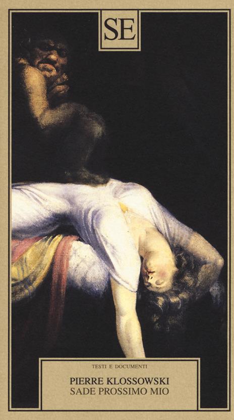 Sade prossimo mio - Pierre Klossowski - copertina