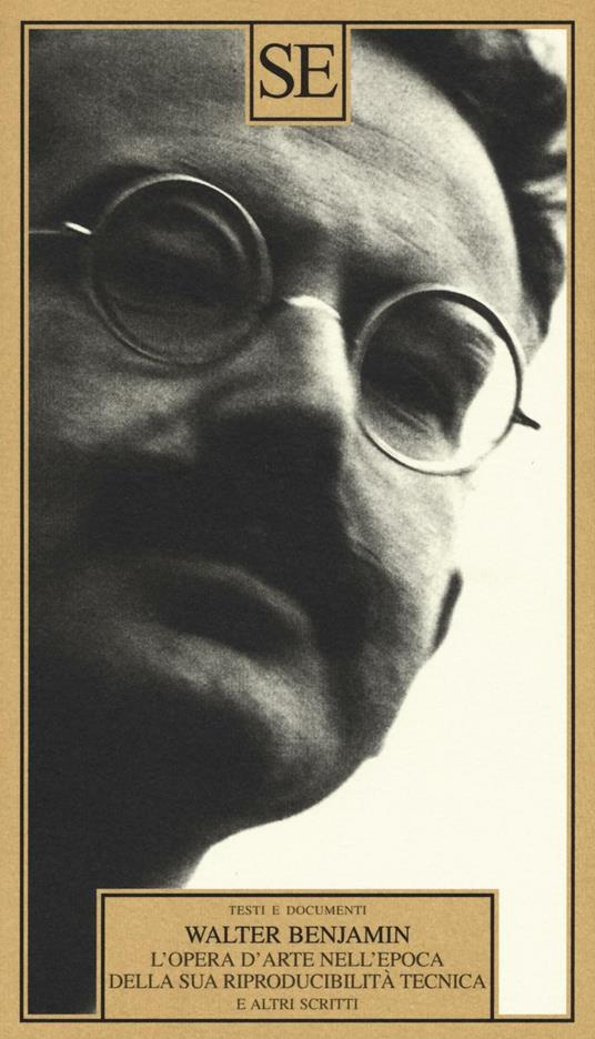 L'opera d'arte nell'epoca della sua riproducibilità tecnica e altri scritti - Walter Benjamin - copertina